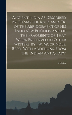 Ancient India As Described by Ktêsias the Knidi... 1016207212 Book Cover