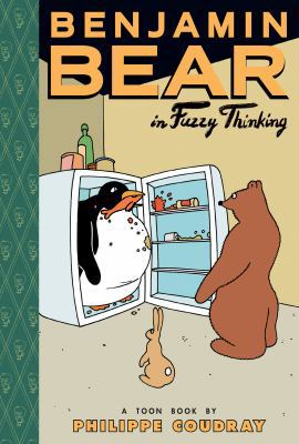 Benjamin Bear in Fuzzy Thinking 1614792992 Book Cover