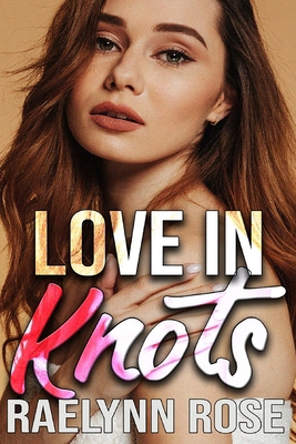 Love in Knots B0F7Z3F7XB Book Cover