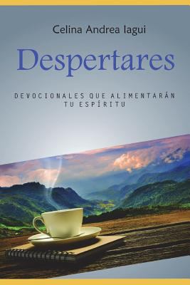 Despertares: Devocionales Que Alimentaran Tu Es... [Spanish] 198056308X Book Cover