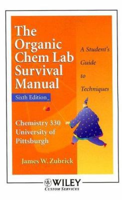 The Organic Chem Lab Survival Manual: Chemistry... 0470896051 Book Cover