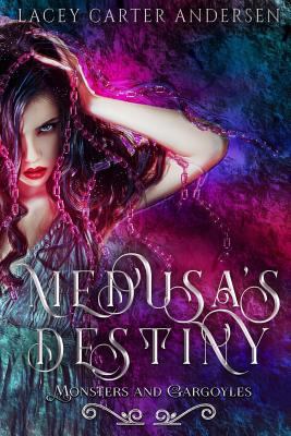 Medusa's Destiny: A Whychoose Romance 1796372102 Book Cover