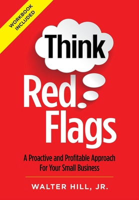 Think Red Flags: A Proactive and Profitable App... 1736473301 Book Cover