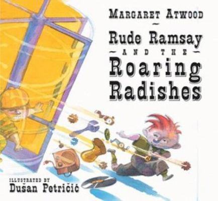 Rude Ramsay and the Roaring Radishes 1582349509 Book Cover