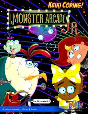 Keiki Coding: Monster Arcade Jr. B088VX6XTQ Book Cover
