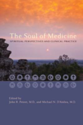 The Soul of Medicine: Spiritual Perspectives an... 1421402998 Book Cover