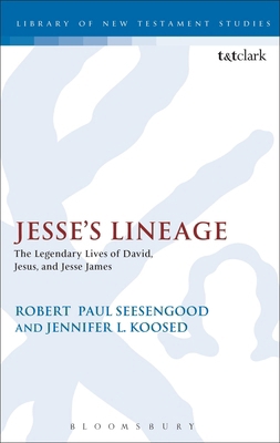 Jesse's Lineage: The Legendary Lives of David, ... 0567020940 Book Cover