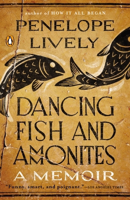 Dancing Fish and Ammonites: A Memoir 014312627X Book Cover