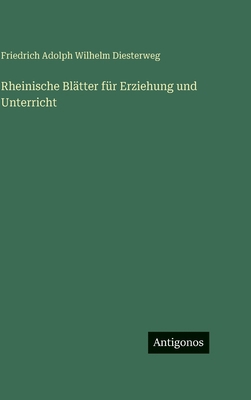 Rheinische Blätter für Erziehung und Unterricht [German] 3563630356 Book Cover