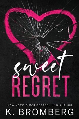 Sweet Regret (Alternate Cover): A second chance... 1942832656 Book Cover