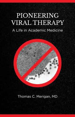 Pioneering Viral Therapy: A Life in Academic Me... 1540726177 Book Cover