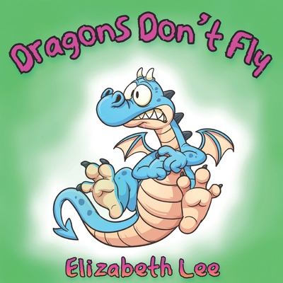 Dragons Don't Fly B09CRLV19C Book Cover
