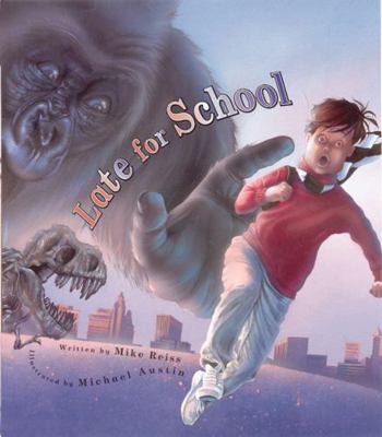 Late for School 1561452866 Book Cover