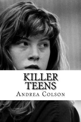 Killer Teens 1986731715 Book Cover