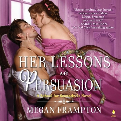 Her Lessons in Persuasion: A School for Scoundr... B0BDHV2R48 Book Cover