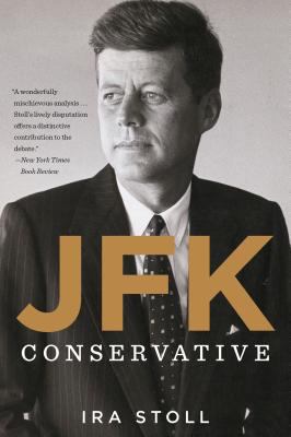 JFK, Conservative 054433454X Book Cover