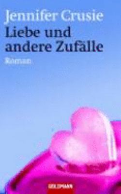 Liebe und andere Zufälle [German] 3442458374 Book Cover