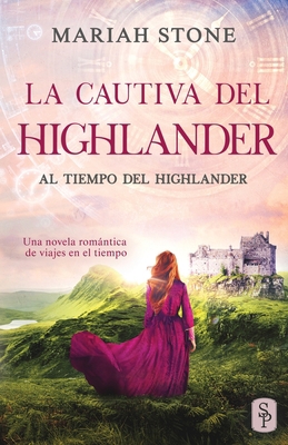 La cautiva del highlander: Una novela romántica... [Spanish] 9083130126 Book Cover