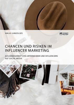 Chancen und Risiken im Influencer Marketing. Zu... [German] 395687501X Book Cover
