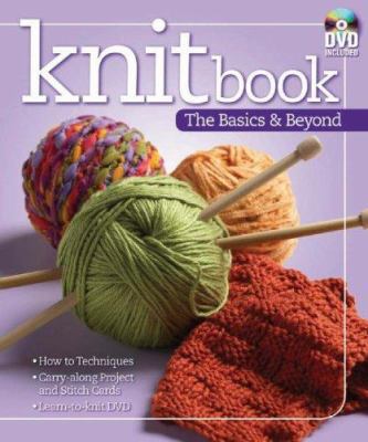 Knit Book: The Basics & Beyond 0979371120 Book Cover