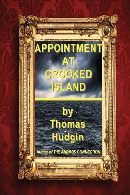 Appointment At Crooked Island 0971287562 Book Cover