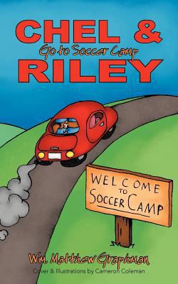 Chel & Riley Adventures: Chel and Riley Go to S... 1468553909 Book Cover