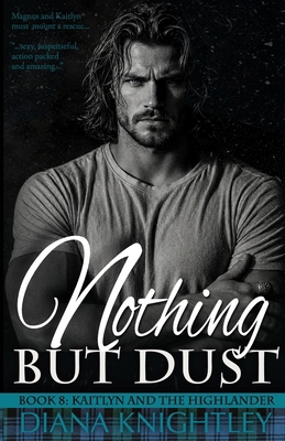 Nothing but Dust 1693710110 Book Cover
