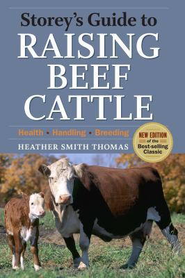 Storey's Guide to Raising Beef Cattle: Health/H... 1603424555 Book Cover