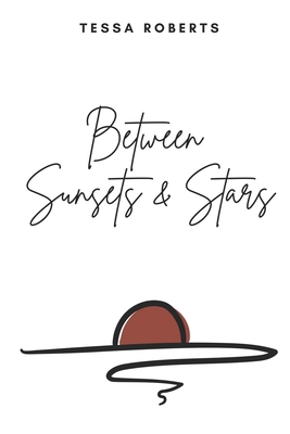 Between Sunsets & Stars B0DBLTBPR5 Book Cover