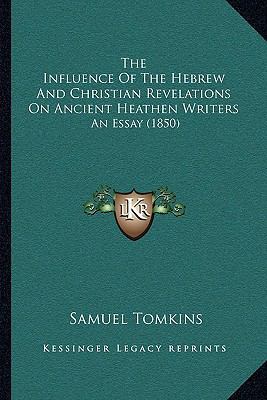 The Influence Of The Hebrew And Christian Revel... 1165790734 Book Cover