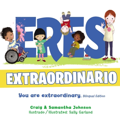 Eres Extraordinario - Bilingüe [Spanish] 140021839X Book Cover