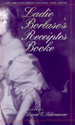 Ladie Borlase's Receiptes Booke 0877456364 Book Cover