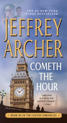 Cometh the Hour: Book Six of the Clifton Chroni... 125006161X Book Cover