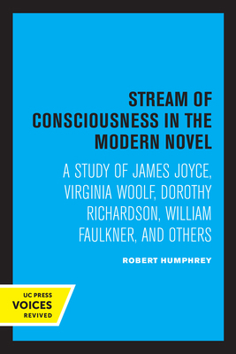 Stream of Consciousness in the Modern Novel: A ... 0520315138 Book Cover