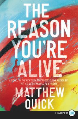 The Reason You're Alive [Large Print] 0062670921 Book Cover