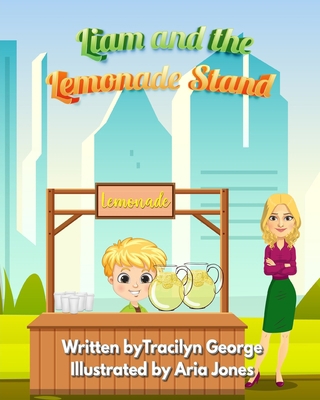 Liam and the Lemonade Stand 199015316X Book Cover