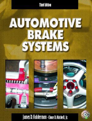 Automotive Brake Systems, Third Edition 0130475076 Book Cover