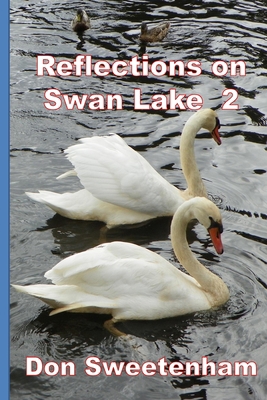 Reflections on: Swan Lake 2 1500740993 Book Cover