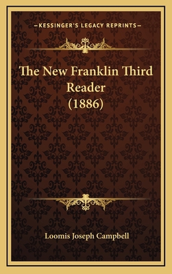 The New Franklin Third Reader (1886) 1165194937 Book Cover
