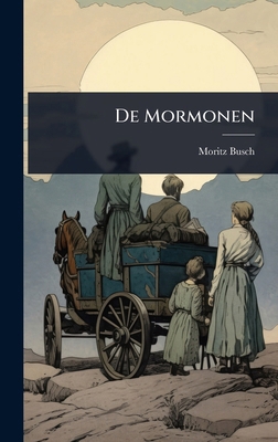 De Mormonen [Dutch] 1024517748 Book Cover
