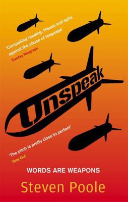 Unspeak: Words Are Weapons 0349119244 Book Cover