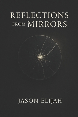 Reflections from Mirrors B0G1CBT7NC Book Cover