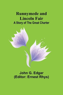 Runnymede and Lincoln Fair: A Story of the Grea... 9357934030 Book Cover