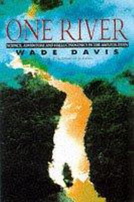 One River: Science, Adventure and Hallucinogeni... 0684817640 Book Cover