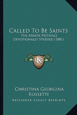 Called To Be Saints: The Minor Festivals Devoti... 1166488675 Book Cover