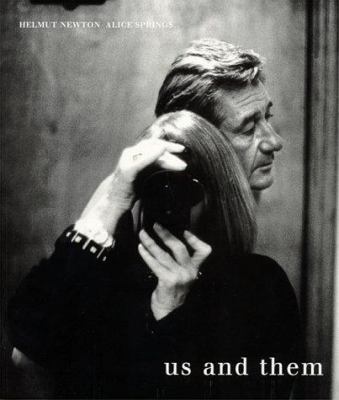 Helmut Newton and Alice Springs : Us and Them 3908247101 Book Cover