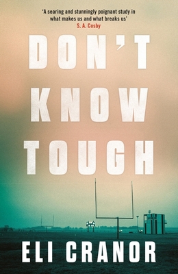 Don't Know Tough: 'Southern noir at its finest'... 1035401703 Book Cover