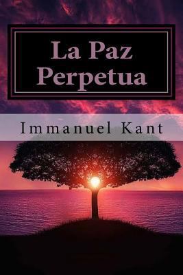 La Paz Perpetua (Spanish) Edition [Spanish] 1974063240 Book Cover