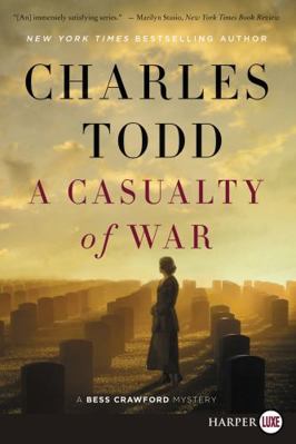 A Casualty of War: A Bess Crawford Mystery [Large Print] 0062687964 Book Cover