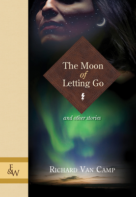 The Moon of Letting Go: And Other Stories 1926531000 Book Cover